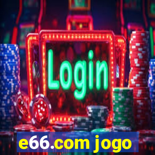e66.com jogo